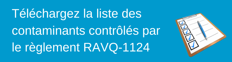 Télécharges la liste des contaminants RAVQ-1124 - Avizo Experts-Conseils